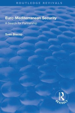 Euro-Mediterranean Security: A Search for Partnership (eBook, ePUB) - Biscop, Sven