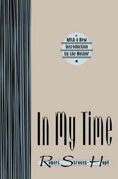 In My Time (eBook, PDF) - Strausz-Hupe, Robert