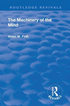 Revival: The Machinery of the Mind (1922) (eBook, PDF) - Firth, Violet Mary