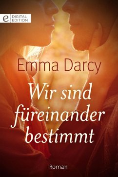 Wir sind füreinander bestimmt (eBook, ePUB) - Darcy, Emma