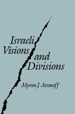 Israeli Visions and Divisions (eBook, PDF) Israeli Visions and Divisions (eBook, PDF)