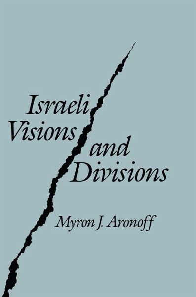 Israeli Visions and Divisions (eBook, PDF) Israeli Visions and Divisions (eBook, PDF)