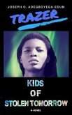 Trazer: Kids of Stolen Tomorrow (eBook, ePUB)