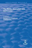 The Media, Journalism and Democracy (eBook, PDF) The Media, Journalism and Democracy (eBook, PDF)