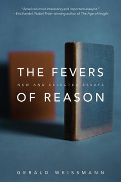 The Fevers of Reason (eBook, ePUB) - Weissmann, Gerald