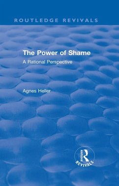 Routledge Revivals: The Power of Shame (1985) (eBook, ePUB) - Heller, Agnes