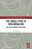 The Israeli Path to Neoliberalism (eBook, PDF)