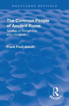 Revival: The Common People of Ancient Rome (1911) (eBook, ePUB) - Abbott, Frank Frost