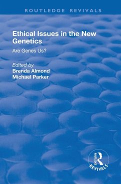 Ethical Issues in the New Genetics (eBook, PDF)