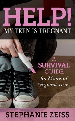 Cover Help! My Teen is Pregnant (eBook, ePUB)