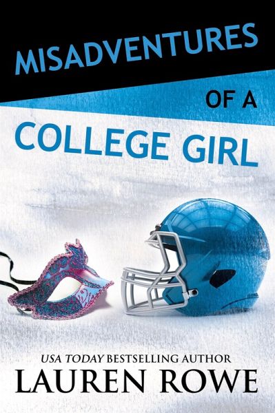 Misadventures of a College Girl (eBook, ePUB) Misadventures of a College Girl (eBook, ePUB)