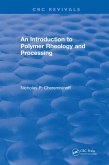 Introduction to Polymer Rheology and Processing (eBook, PDF)