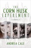 The Corn Husk Experiment (eBook, ePUB)