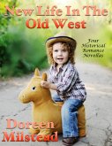 New Life In the Old West: Four Historical Romance Novellas (eBook, ePUB)