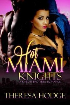 Hot Miami Knights (eBook, ePUB) - Hodge, Theresa