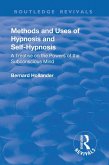 Revival: Methods and Uses of Hypnosis and Self Hypnosis (1928) (eBook, ePUB)