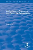 Routledge Revivals: Agriculture in France on the Eve of the Railway Age (1980) (eBook, PDF)