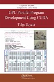 GPU Parallel Program Development Using CUDA (eBook, PDF)