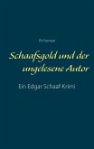 Schaafsgold und der ungelesene Autor (eBook, ePUB)