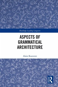 Aspects of Grammatical Architecture (eBook, PDF) - Rouveret, Alain