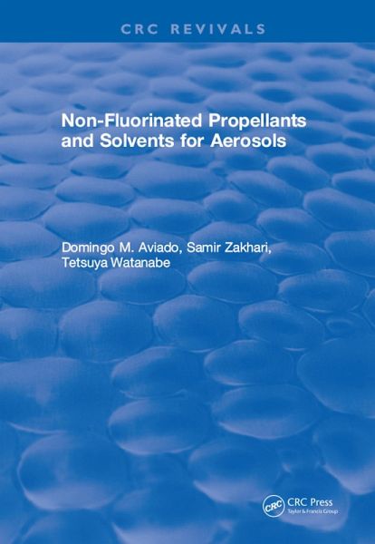 Non-Fluorinated Propellants and Solvents for Aerosols (eBook, PDF) Non-Fluorinated Propellants and Solvents for Aerosols (eBook, PDF)