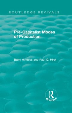 Routledge Revivals: Pre-Capitalist Modes of Production (1975) (eBook, ePUB) - Hirst, Paul Q.; Hindess, Barry