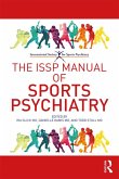 The ISSP Manual of Sports Psychiatry (eBook, PDF)