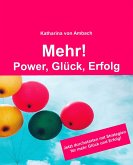 Mehr! Power, Glück, Erfolg (eBook, ePUB)