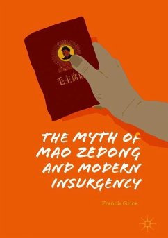 The Myth of Mao Zedong and Modern Insurgency - Grice, Francis