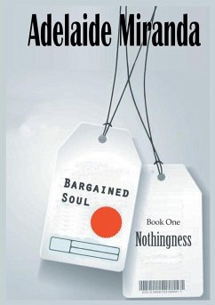 Bargained Soul, Book One: Nothingness (eBook, ePUB)