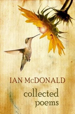 Collected Poems: Ian McDonald - Mcdonald, Ian