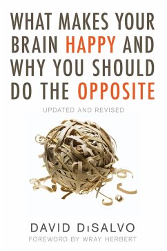 Cover What Makes Your Brain Happy and Why You Should Do the Opposite (eBook, ePUB)