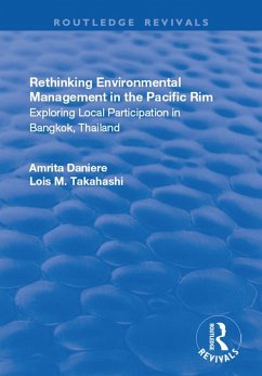 Rethinking Environmental Management in the Pacific Rim (eBook, ePUB) - Daniere, Amrita; Takahashi, Lois. M