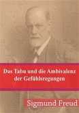 Das Tabu und die Ambivalenz der Gefühlsregungen (eBook, PDF)