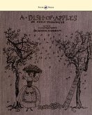 A Dish of Apples - Illustrated by Arthur Rackham (eBook, ePUB)