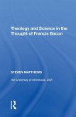 Theology and Science in the Thought of Francis Bacon (eBook, ePUB)