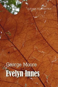Evelyn Innes (eBook, ePUB) - Moore, George