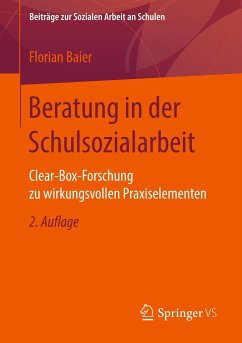 Beratung in der Schulsozialarbeit - Baier, Florian