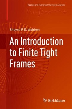 An Introduction to Finite Tight Frames - Waldron, Shayne F. D.