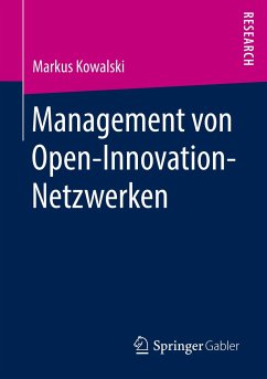 Management von Open-Innovation-Netzwerken - Kowalski, Markus