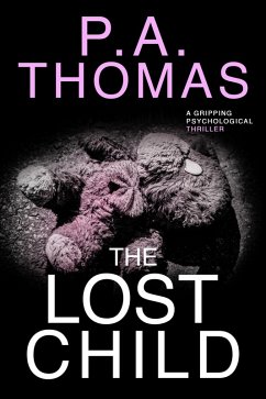 The Lost Child (eBook, ePUB) - Thomas, P. A.