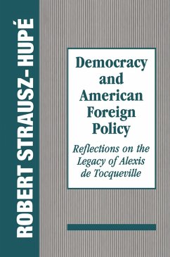 Democracy and American Foreign Policy (eBook, PDF) - Strausz-Hupe, Robert