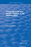 Thermodynamic and Kinetic Aspects of the Vitreous State (eBook, ePUB)