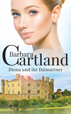 Diona und ihr Dalmatiner (eBook, ePUB) - Cartland, Barbara