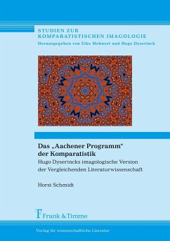 Das ¿Aachener Programm¿ der Komparatistik - Schmidt, Horst