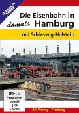 Die Eisenbahn in Hamburg - damals, 1 DVD-Video