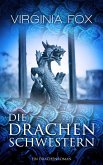 Die Drachenschwestern / Drachenroman Bd.1