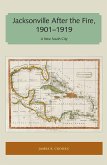 Jacksonville After the Fire, 1901-1919 (eBook, ePUB)