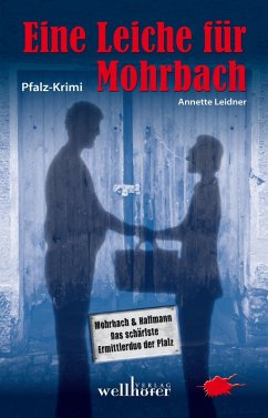 Eine Leiche für Mohrbach: Pfalz-Krimi (eBook, ePUB) - Leidner, Annette