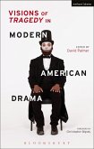 Visions of Tragedy in Modern American Drama (eBook, PDF)
